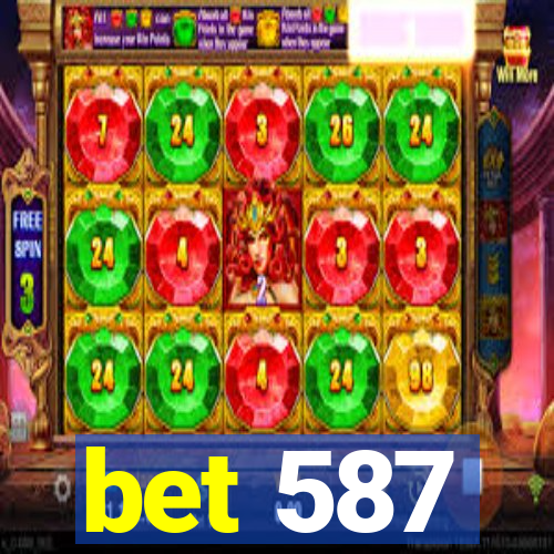 bet 587